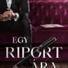 Egy riport ára - Anne Raven