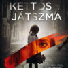 Kettős játszma - Farkas Anett