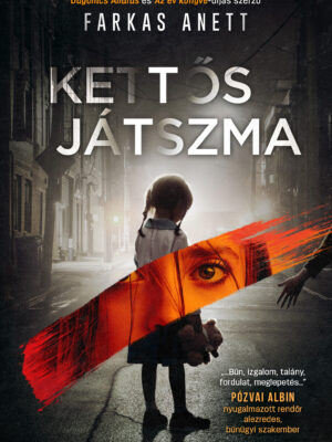 Kettős játszma - Farkas Anett