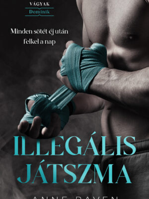 Illegális játszma - Anne Raven