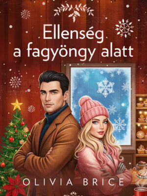 Olivia Brice - Ellenség a fagyöngy alatt