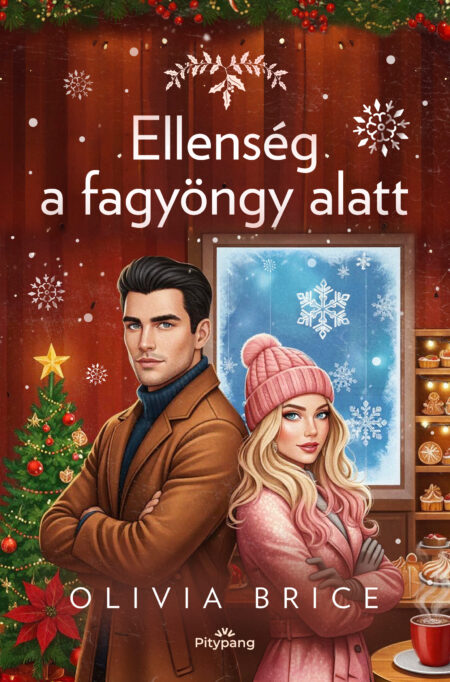 Olivia Brice - Ellenség a fagyöngy alatt