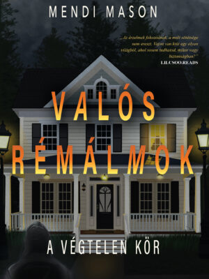Mendi Mason - Valós Rémálmok (A végtelen kör)