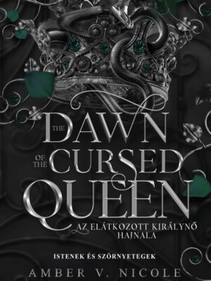 The Dawn of the Cursed Queen – Az elátkozott királynő hajnala - Éldekorált kiadás