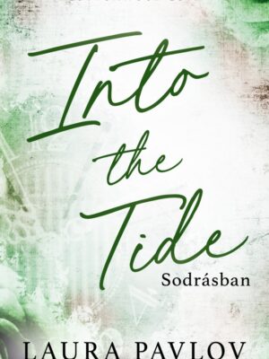 Into the Tide – Sodrásban - Éldekorált kiadás