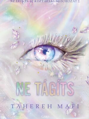 Tahereh Mafi - Ne tágíts