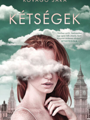 Kővágó Sára - Kétségek