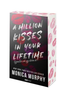 Monica Murphy - A Million Kisses in Your Lifetime - Egymillió csók egy életen át