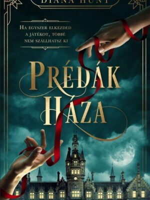 Diana Hunt - Prédák háza