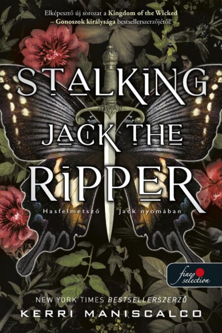 Kerri Maniscalco - Stalking Jack the Ripper - Hasfelmetszó Jack nyomában