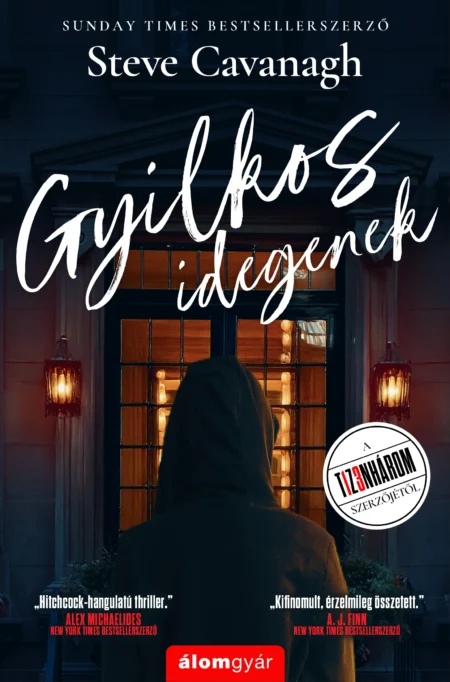 Steve Cavanagh: Gyilkos idegenek Steve Cavanagh: Gyilkos idegenek
