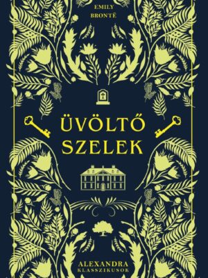 Emily Brontë - Üvöltő szelek