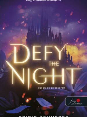 Defy the Night - Dacolj az éjszakával! - Defy the Night 1.