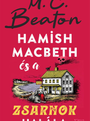 Hamish Macbeth és a zsarnok halála