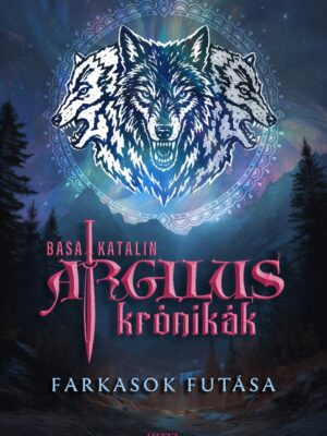 Argilus krónikák 2. – Farkasok futása - Éldekorált kiadás