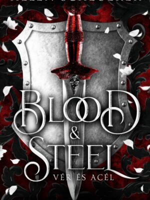 Blood & Steel – Vér és acél