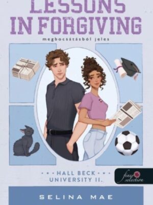 Lessons in Forgiving - Megbocsátásból jeles (Hall Beck University 2.)