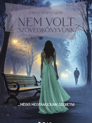 Nem volt szövegkönyvünk