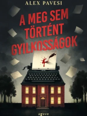A meg sem történt gyilkosságok