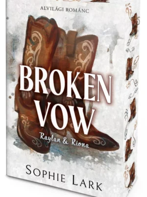 Sophie Lark: Alvilági románc - Broken Vow