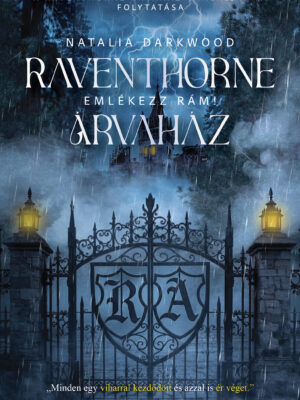 Natalia Darkwood: Raventhorne Árvaház – Emlékezz rám!
