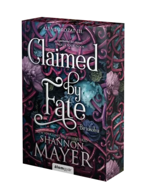 Claimed by Fate - Birtokolva