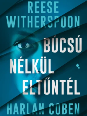 Búcsú nélkül eltűntél
