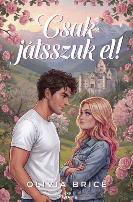 Olivia Brice - Csak játsszuk el!