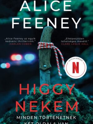 Higgy nekem - Minden történetnek két oldala van