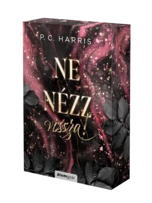 P. C. Harris - Ne nézz vissza!