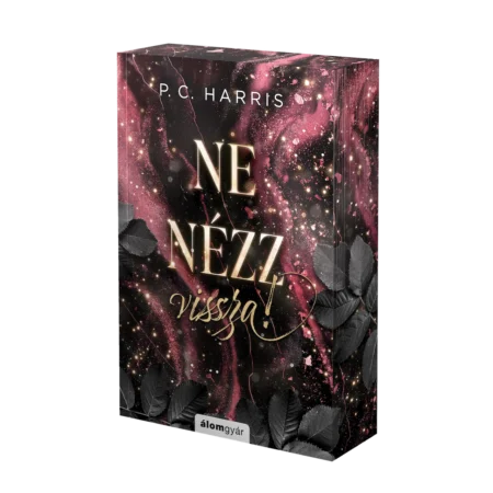 P. C. Harris - Ne nézz vissza!