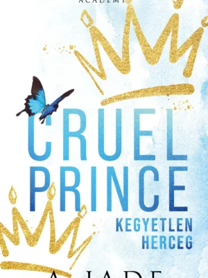 A.Jade - Cruel prince - Kegyetlen herceg
