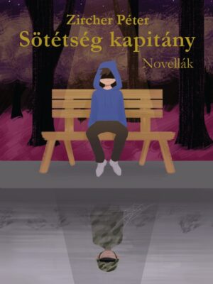 Zircher Péter: Sötétség kapitány