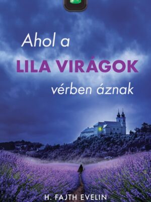 Ahol a lila virágok vérben áznak