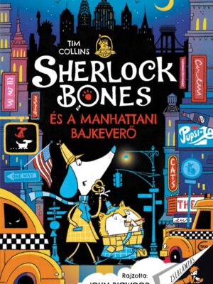 Sherlock Bones és a manhattani bajkeverő