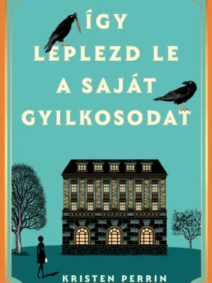 Így leplezd le a saját gyilkosodat