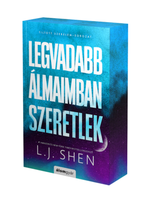 Legvadabb álmaimban szeretlek - Éldekorált kiadás