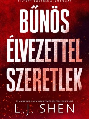 Bűnös élvezettel szeretlek - Tiltott szerelem 3.