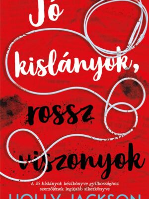 Jó kislányok, rossz viszonyok
