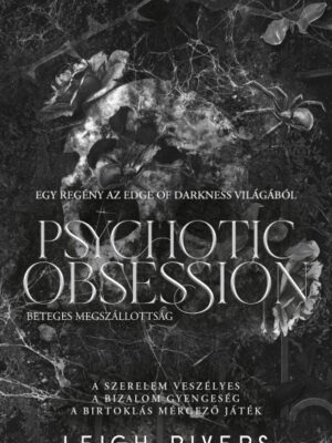 Psychotic Obsession - Beteges megszállotság - Éldekorált kiadás
