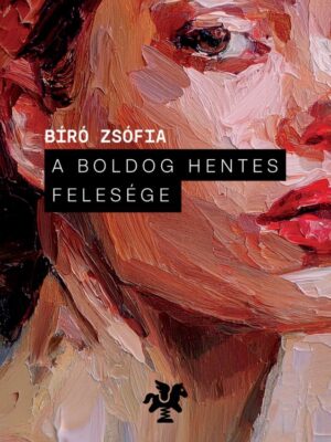 A boldog hentes felesége