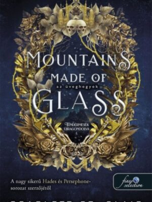 Mountains Made of Glass - Az üveghegyek (Tündérmesék újragondolva 1.)