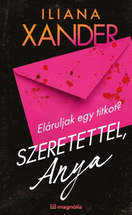 szeretettel anya Szeretettel, Anya