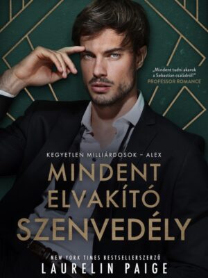 Mindent elvakító szenvedély