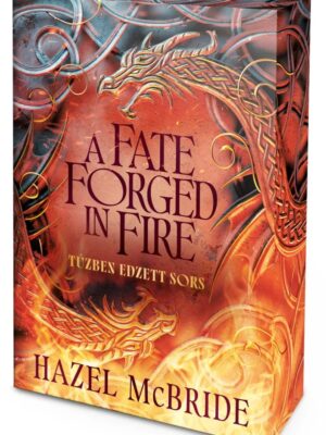 A Fate Forged in Fire – Tűzben edzett sors - Éldekorált kiadás