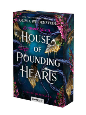 House of Pounding Hearts - Dobbanó szívek - Éldekorált kiadás