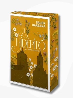 Bauer Barbara: A Hídépítő