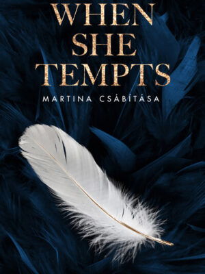 When She Tempts – Martina csábítása - Éldekorált kiadás