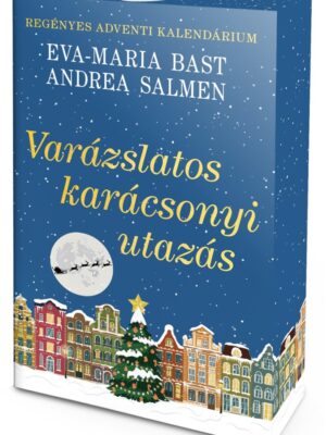 Varázslatos karácsonyi utazás – Regényes adventi kalendárium - Éldekorált kiadás