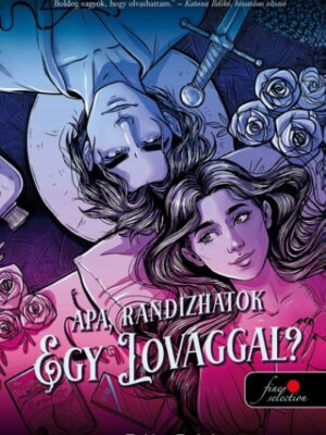 Apa, randizhatok egy lovaggal?